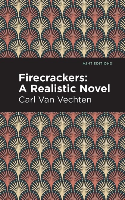Firecrackers, Carl Van Vechten - Paperback - 9781513282282