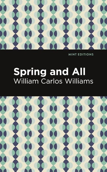 Spring and All, William Carlos Williams - Paperback - 9781513283029