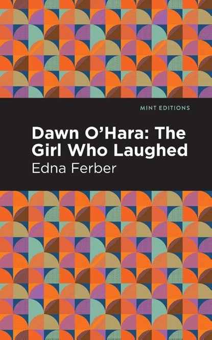Dawn O' Hara, Edna Ferber - Paperback - 9781513283180