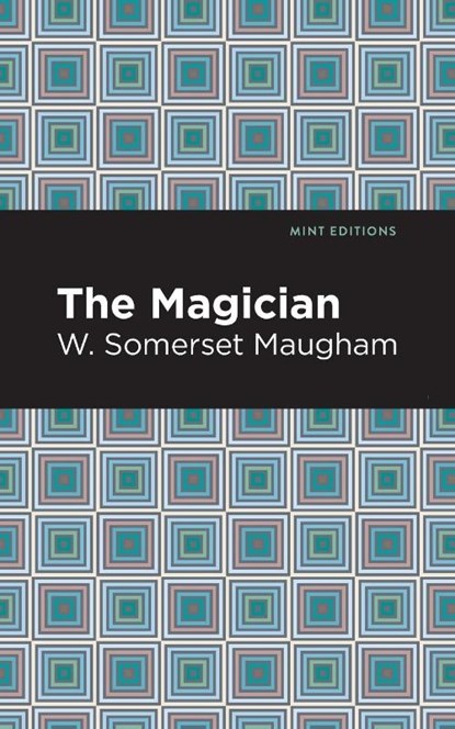 The Magician, W. Somerset Maugham - Paperback - 9781513283227