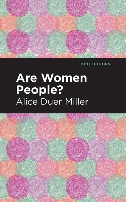 Are Women People?, Alice Duer Miller - Paperback - 9781513283579