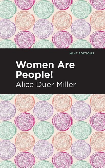 Women are People!, Alice Duer Miller - Paperback - 9781513283593