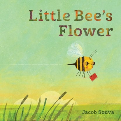 Little Bee's Flower, Jacob Souva - Gebonden - 9781513289472