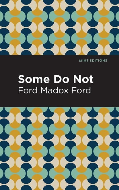 Some Do Not, Ford Madox Ford - Paperback - 9781513290775