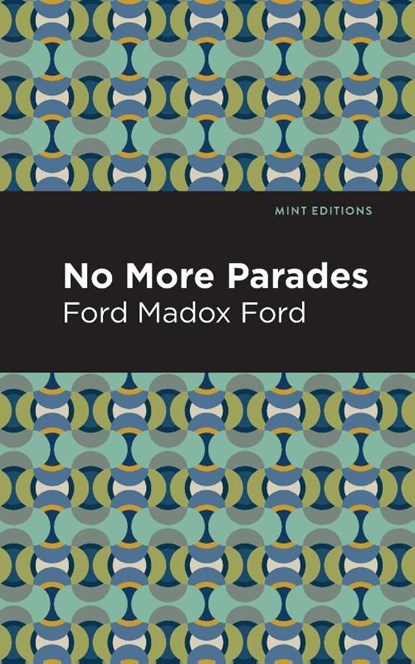 No More Parades, Ford Madox Ford - Paperback - 9781513290782