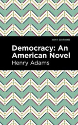 Democracy - Henry Adams - 9781513290966