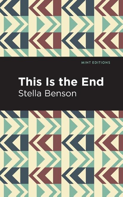 This is the End, Stella Benson - Paperback - 9781513291161