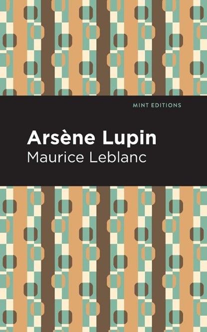 Arsene Lupin, Maurice Leblanc - Paperback - 9781513292335