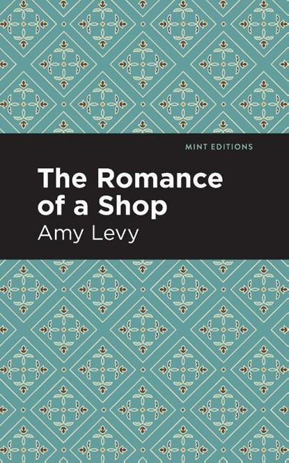 The Romance of a Shop, Amy Levy - Paperback - 9781513295817
