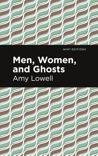 Men, Women and Ghosts, Amy Lowell - Paperback - 9781513295879