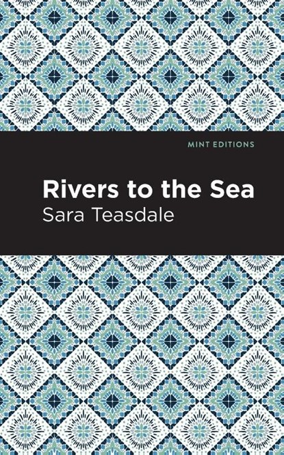 Rivers to the Sea, Sara Teasdale - Paperback - 9781513295954