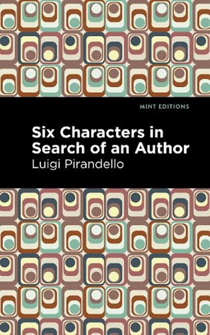 Six Characters in Search of an Author, Luigi Pirandello - Paperback - 9781513296869