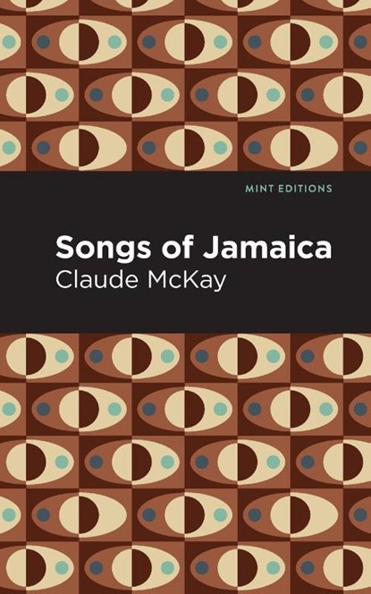 Songs of Jamaica, Claude McKay - Paperback - 9781513299358