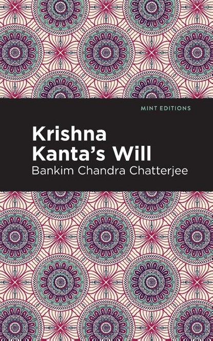 Krishna Kanta's Will, Bankim Chandra Chatterjee - Paperback - 9781513299402