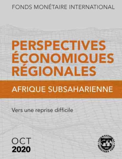 Regional Economic Outlook, October 2020, Sub-Saharan Africa (French Edition), International Monetary Fund - Paperback - 9781513557977