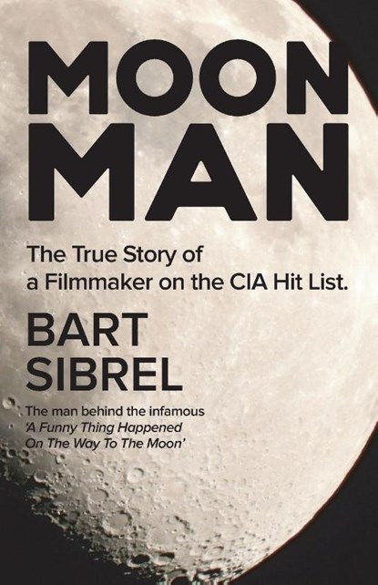 Moon Man, Bart Sibrel - Paperback - 9781513686561