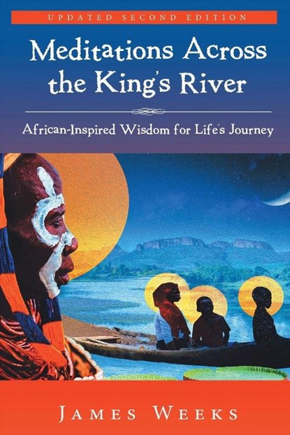 Meditations Across the King's River, James Weeks - Paperback - 9781513695310