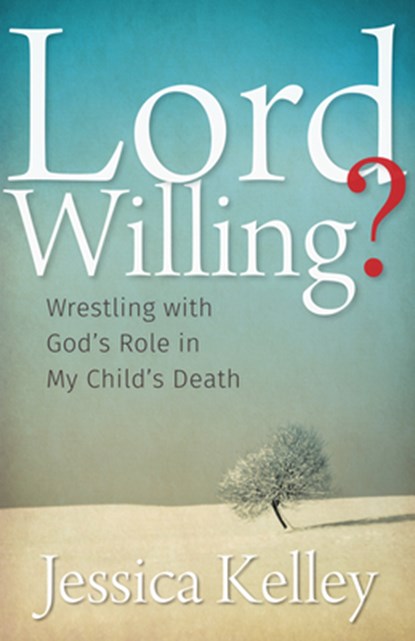 Lord Willing?, Kelley Jessica Kelley - Paperback - 9781513800196