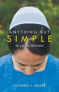 Anything But Simple | Miller Lucinda Miller | 