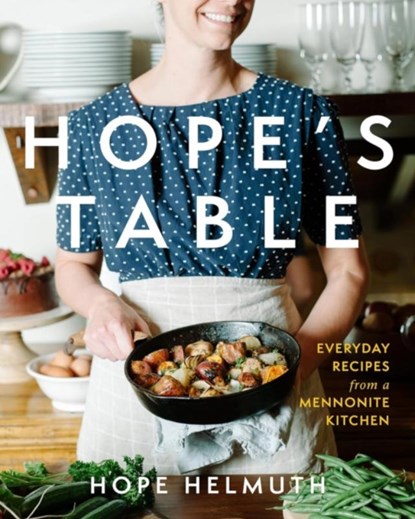 Hope's Table, Hope Helmuth - Gebonden - 9781513803234