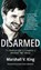 Disarmed, KING,  Marshall V - Gebonden - 9781513808345