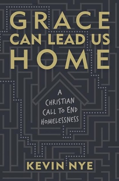 GRACE CAN LEAD US HOME, Kevin Nye - Paperback - 9781513810515