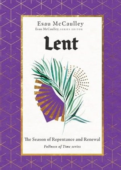 Lent, Esau McCaulley - Ebook - 9781514000496