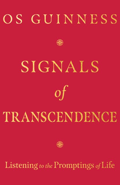 Signals of Transcendence, Os Guinness - Paperback - 9781514004395
