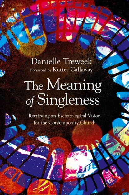 The Meaning of Singleness, Danielle Treweek - Paperback - 9781514004852