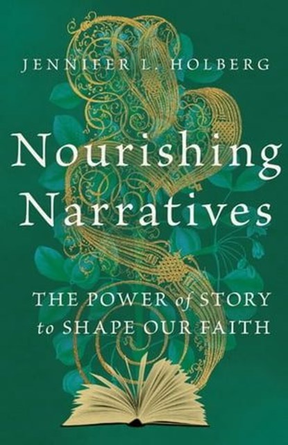 Nourishing Narratives, Jennifer L. Holberg - Ebook - 9781514005255