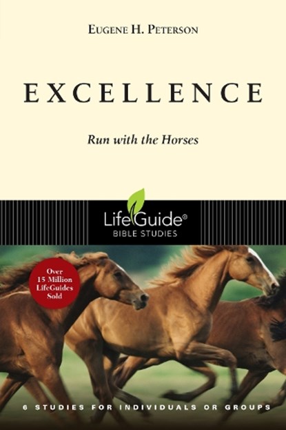 Excellence: Run with the Horses, Eugene Peterson - Paperback - 9781514006023