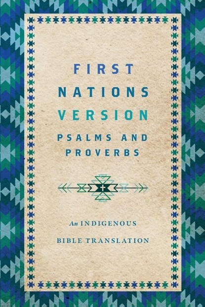First Nations Version Psalms and Proverbs, Terry M. Wildman - Paperback - 9781514007273