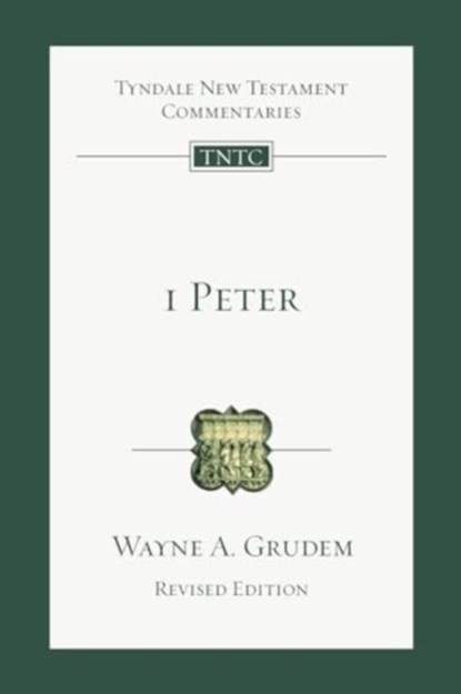 1 Peter: An Introduction and Commentary Volume 17, Wayne A. Grudem - Paperback - 9781514008294