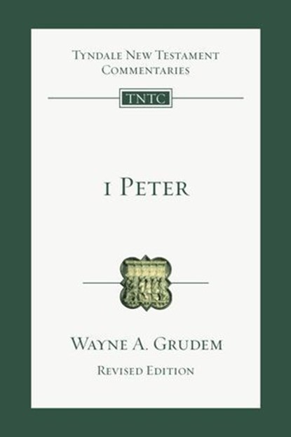 1 Peter, Wayne A. Grudem ; Eckhard J. Schnabel ; Nicholas Perrin - Ebook - 9781514008300