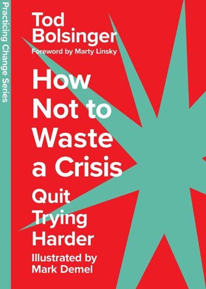 How Not to Waste a Crisis, Tod Bolsinger - Gebonden - 9781514008669