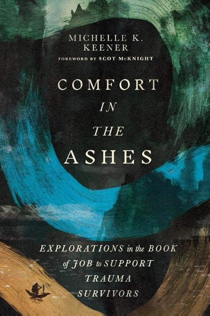 Comfort in the Ashes, Michelle K. Keener - Paperback - 9781514010341
