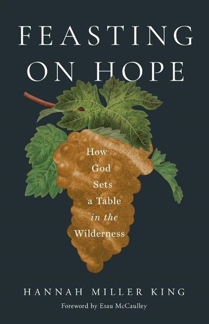 Feasting on Hope, Hannah Miller King - Paperback - 9781514011140