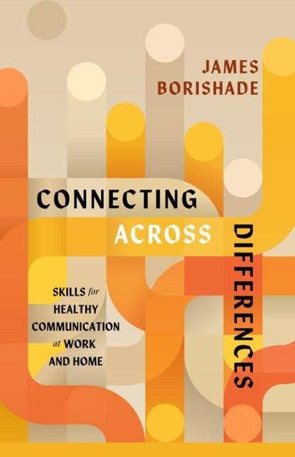 Connecting Across Differences, James Borishade - Paperback - 9781514012567