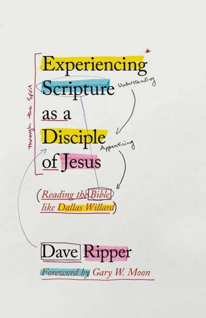 Experiencing Scripture as a Disciple of Jesus, Dave Ripper - Paperback - 9781514013106