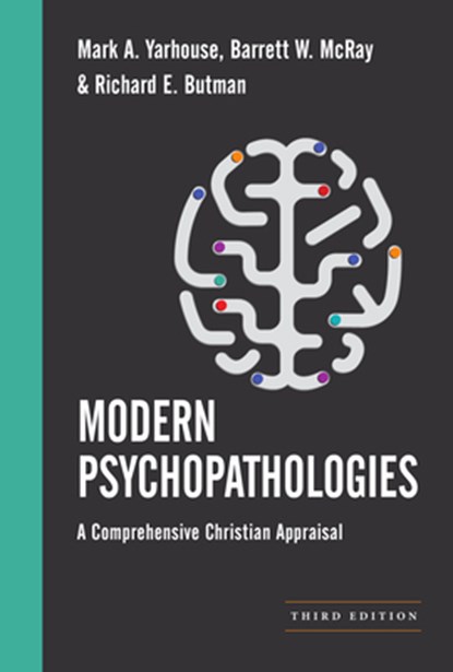 Modern Psychopathologies: A Comprehensive Christian Appraisal, Mark A. Yarhouse - Gebonden - 9781514015964