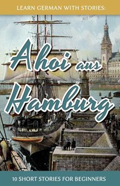 Learn German With Stories, Andre Klein - Paperback - 9781514134306