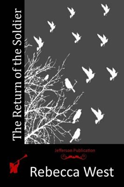 The Return of the Soldier, Rebecca West - Paperback - 9781514163139