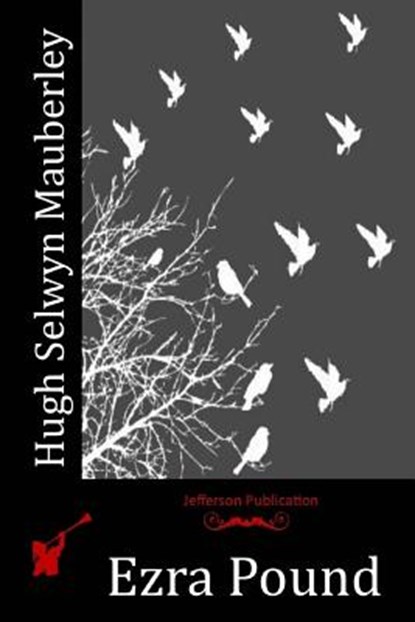 Hugh Selwyn Mauberley, Ezra Pound - Paperback - 9781514180853