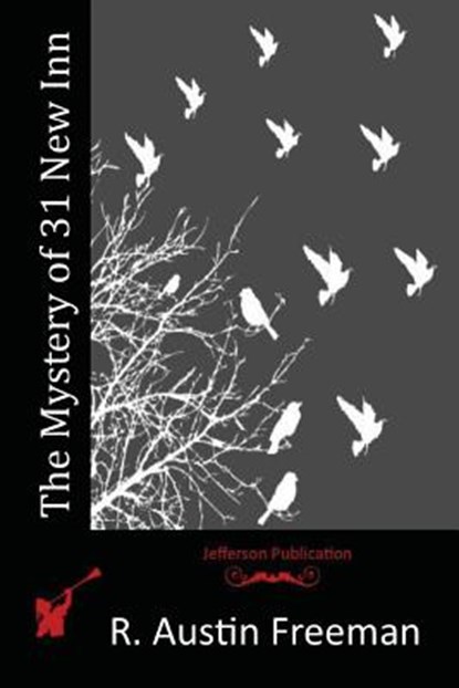 The Mystery of 31 New Inn, R. Austin Freeman - Paperback - 9781514208809