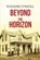 Beyond the Horizon, Eugene O'Neill - Paperback - 9781514287651