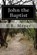 John the Baptist, F. B. Meyer - Paperback - 9781514295946