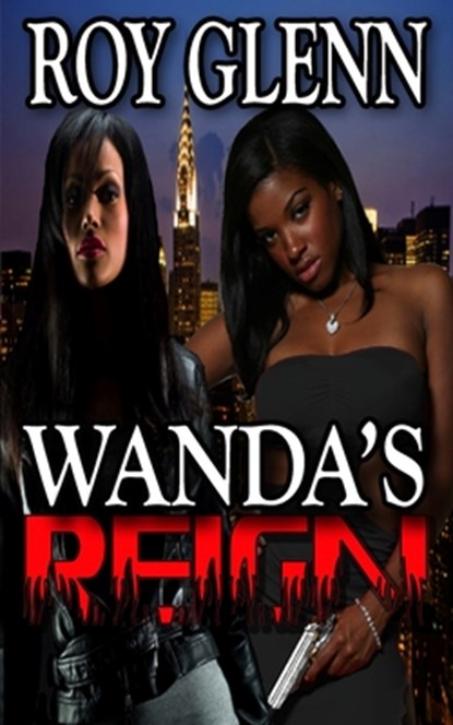 Wanda's Reign, Roy Glenn - Paperback - 9781514309193