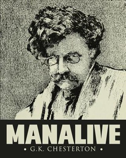 Manalive, G. K. Chesterton - Paperback - 9781514340714