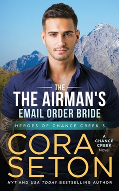 The Airman's E-Mail Order Bride, Cora Seton - Paperback - 9781514353776