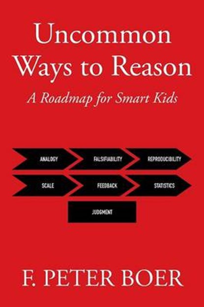Uncommon Ways to Reason, F Peter Boer - Overig - 9781514408100